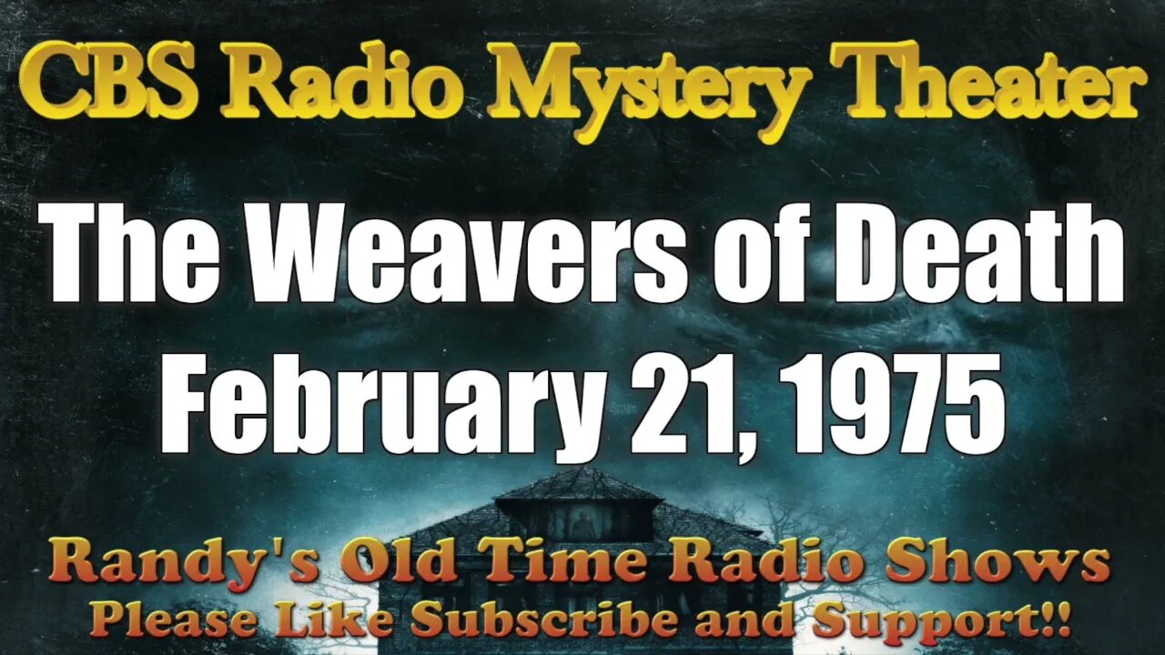 CBS Radio Mystery Theater The Weavers of Death February 21, 1975