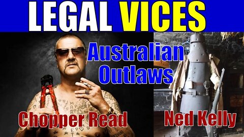 Australian Outlaw Folk Heroes CHOPPER READ and NED KELLY