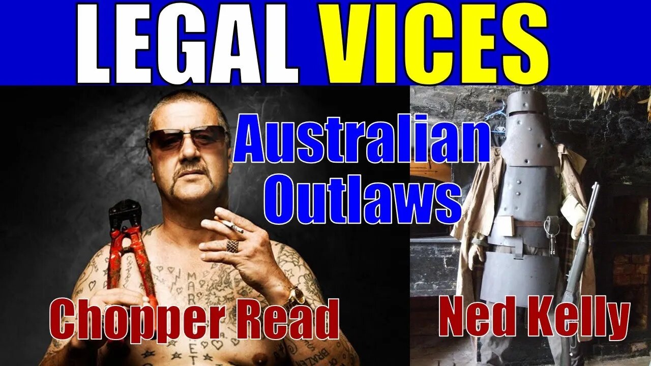 Australian Outlaw Folk Heroes CHOPPER READ and NED KELLY