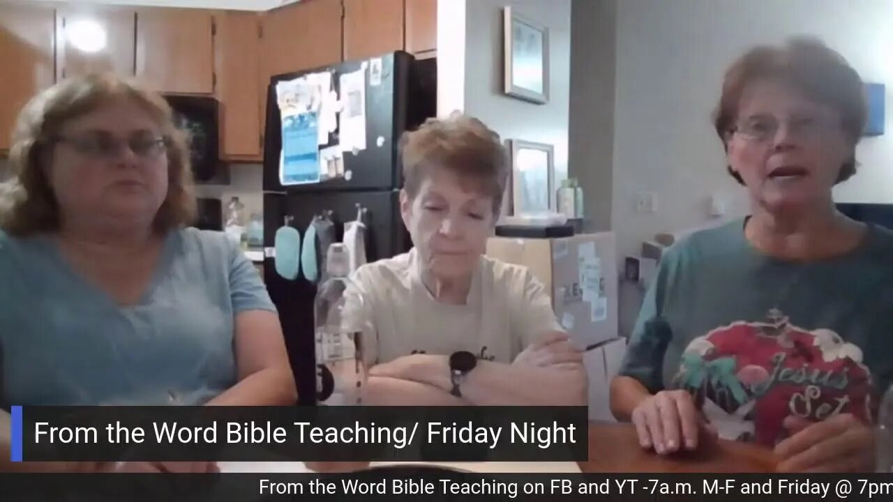 From the Word Bible Teaching / Friday Night (8/18/23)