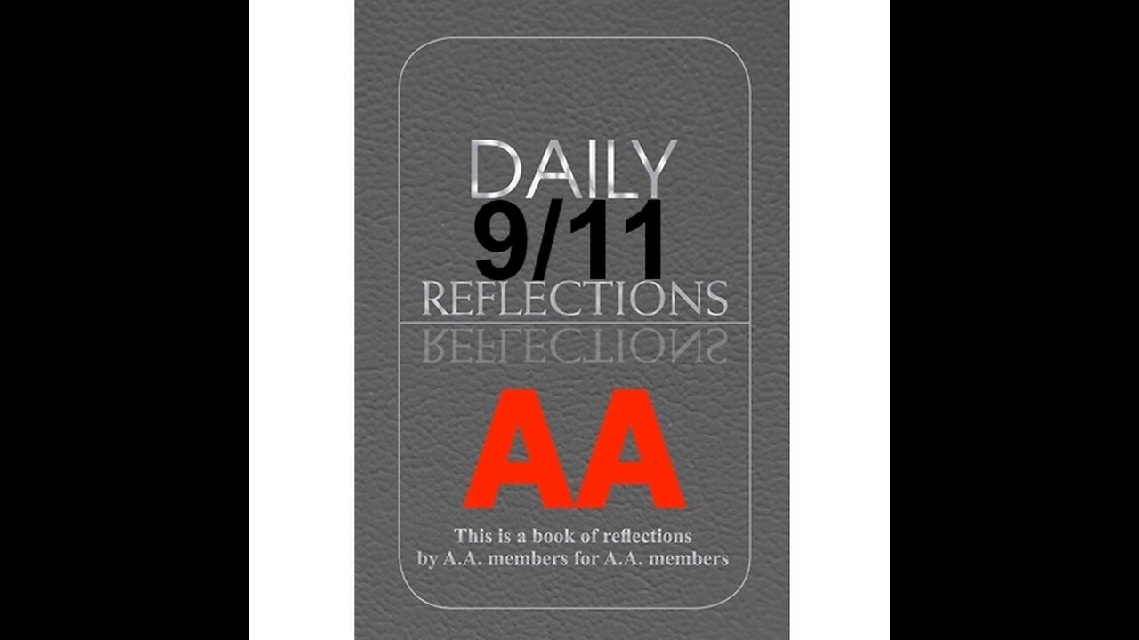 Daily Reflections – September 11 – Alcoholics Anonymous - Read Along