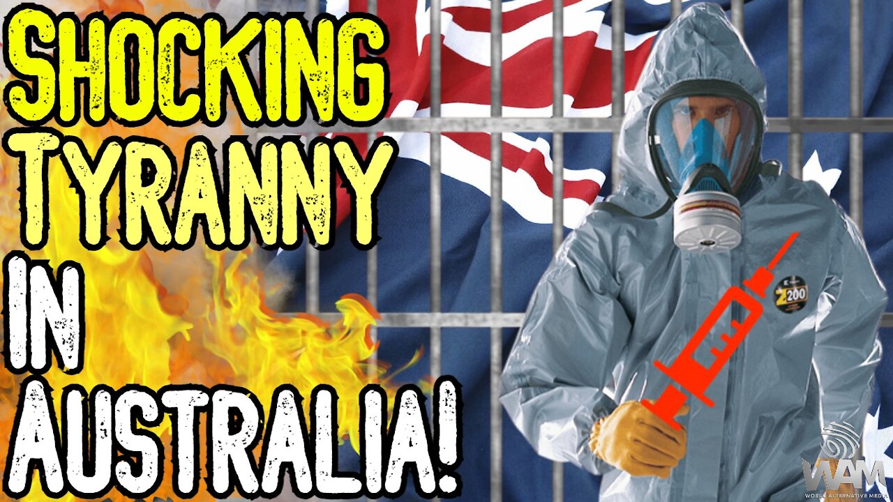 SHOCKING TYRANNY In Australia! - Military DEPLOYED! - MASS ARRESTS! - What You NEED To Know!