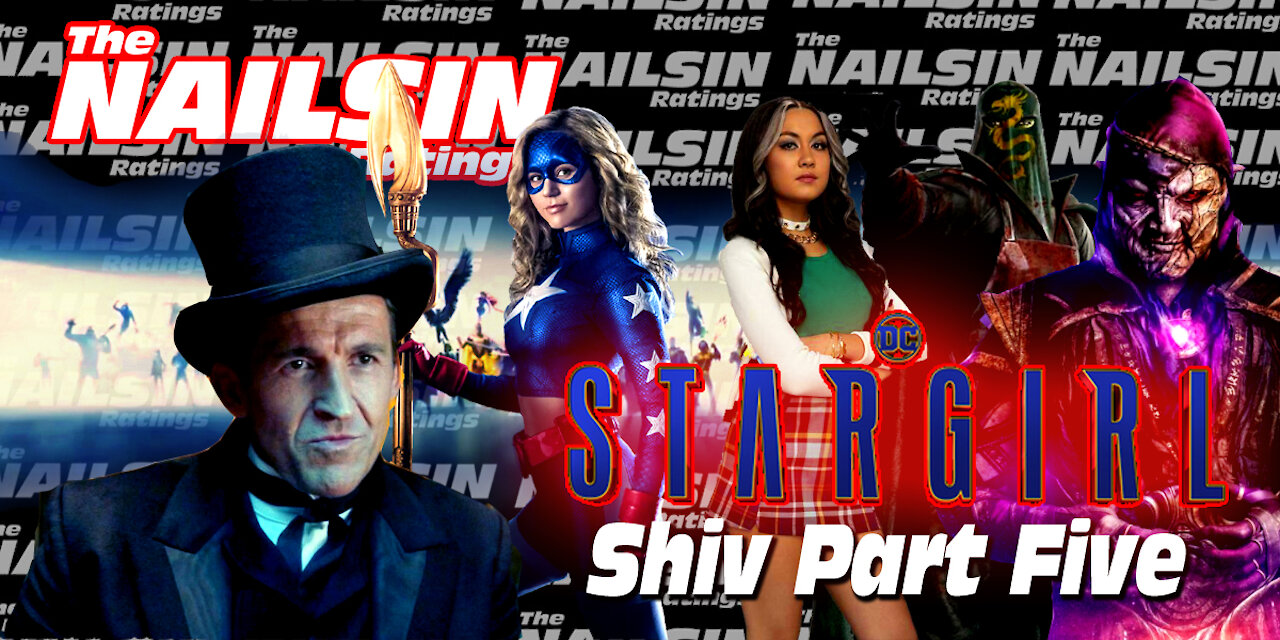 The Nailsin Ratings: Stargirl - Summer School Part Five