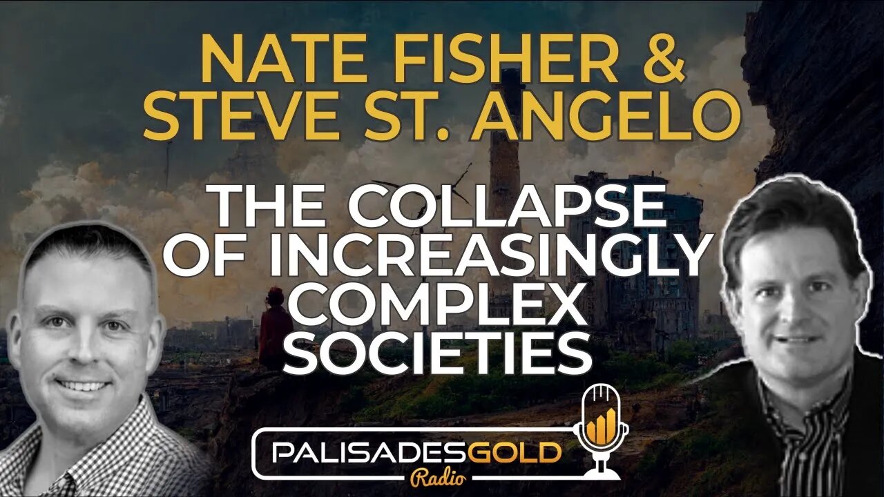 Nate Fisher & Steve St. Angelo: The Collapse of Increasingly Complex Societies