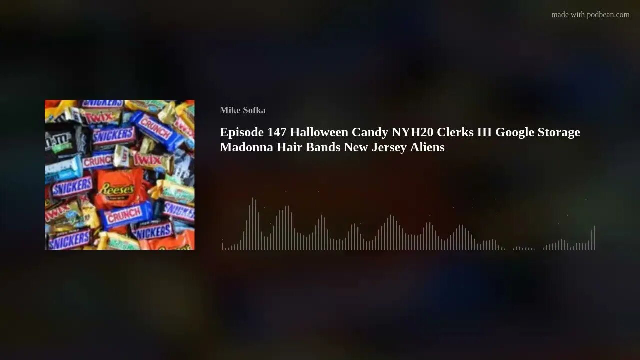 Episode 147 Halloween Candy NYH20 Clerks III Google Storage Madonna Hair Bands New Jersey Aliens