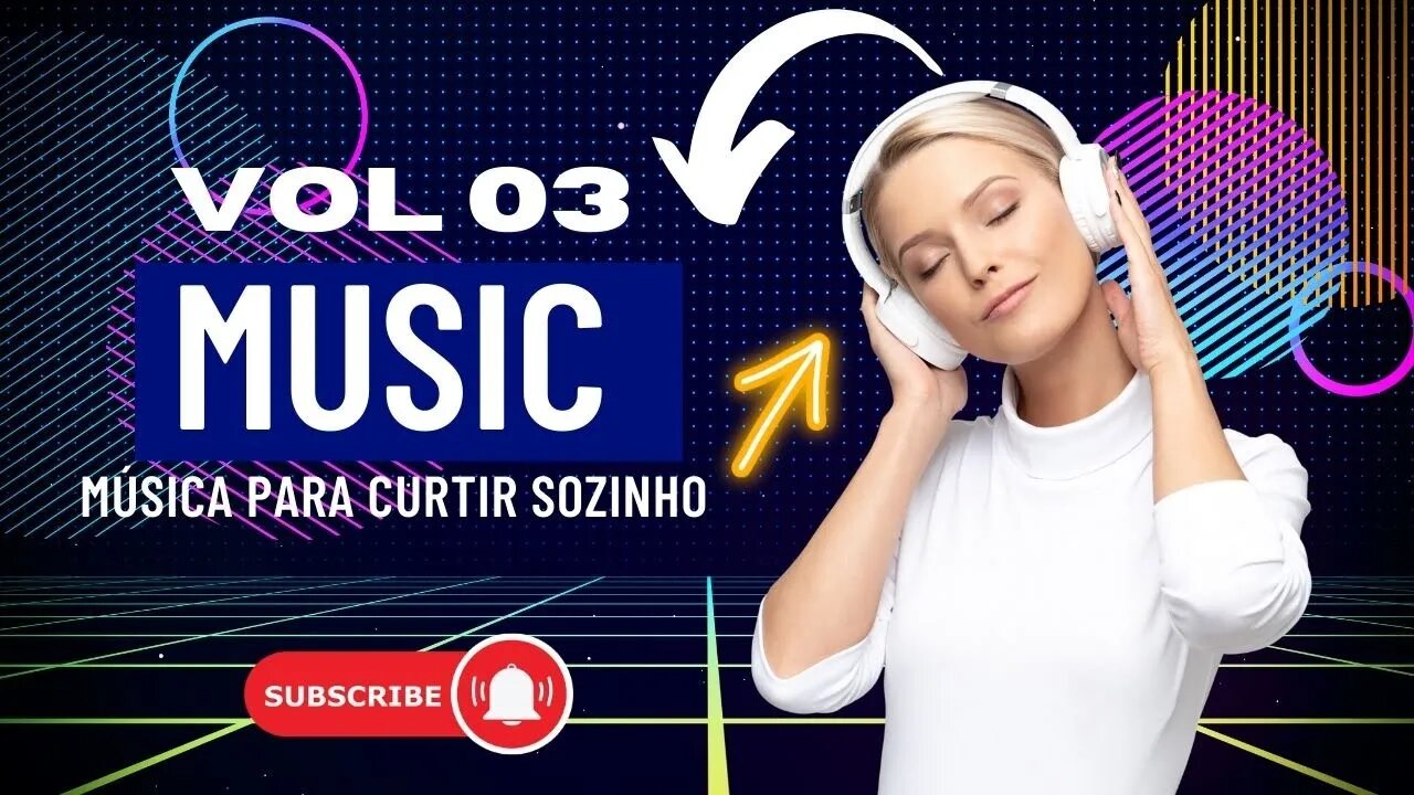 MÚSICA PARA SE DISTRAIR NO DIA A DIA VOLUME 03