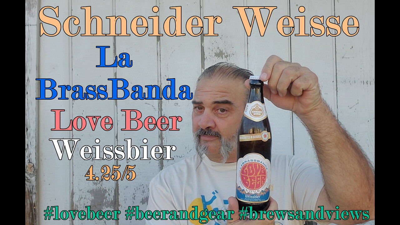Schneider Weiss La Brassbanda Love Beer Weissbier 4.25/5