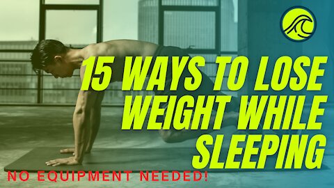 15 ways to lose weight while sleeping