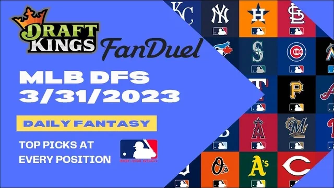 Dreams Top Picks MLB DFS Today Main Slate 3/31/23 Daily Fantasy Sports Strategy DraftKings FanDuel