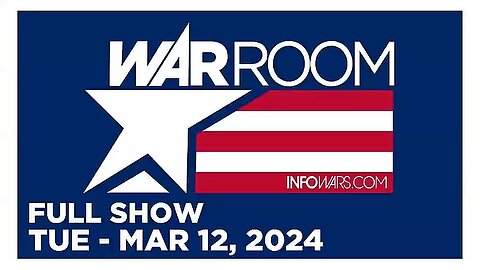 WAR ROOM (Full Show) 03_12_24 Tuesday