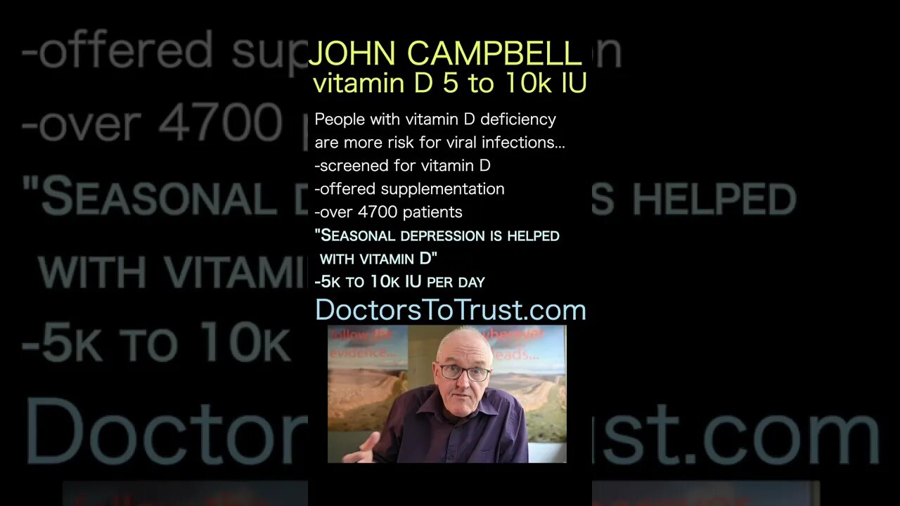 John Campbell. Low vitamin D is high risk for viral infections