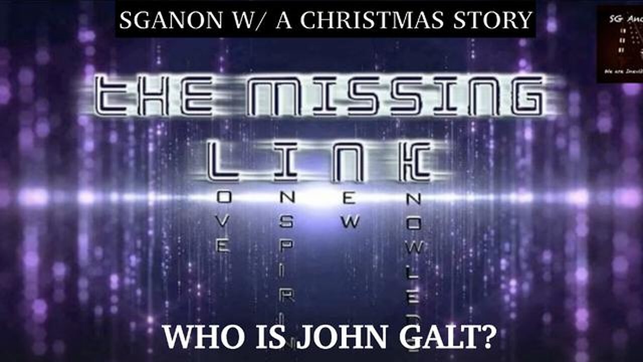 SGANON W/ THE MISSING LINK PROVIDES A CHRISTMAS STORY OF WHAT IS TAKING PLACE. TY JGANON