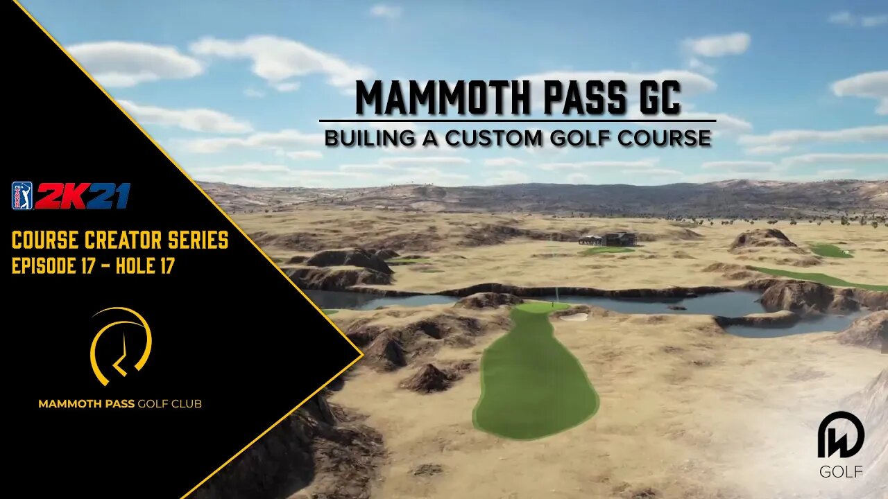 PGA Tour 2k21 Course Designer | Mammoth Pass - Hole 17 Design | DW Golf Co