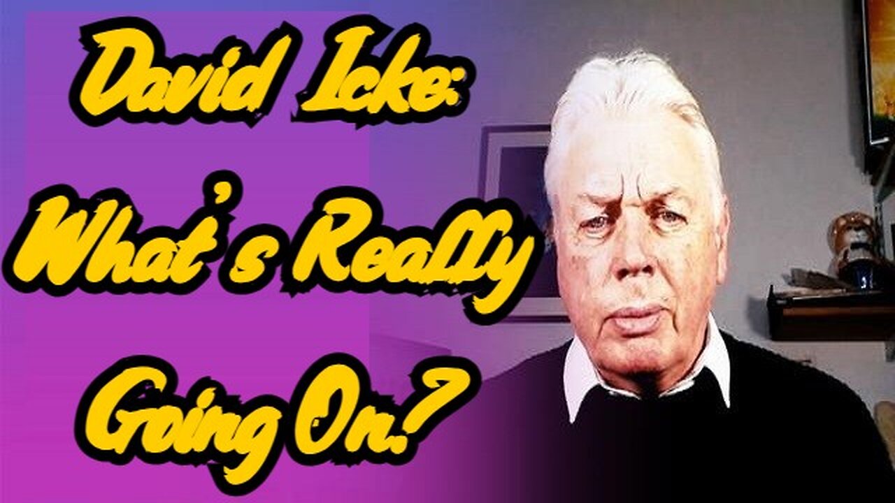 David Icke: What's Really Going On?