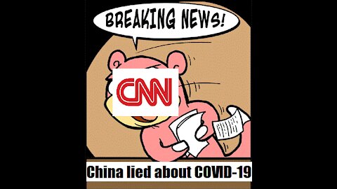 BREAKING NEWS: CNN reports that CHINA LIED about COVID-19