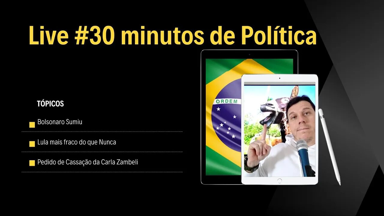 Live #30 minutos de Política - 1