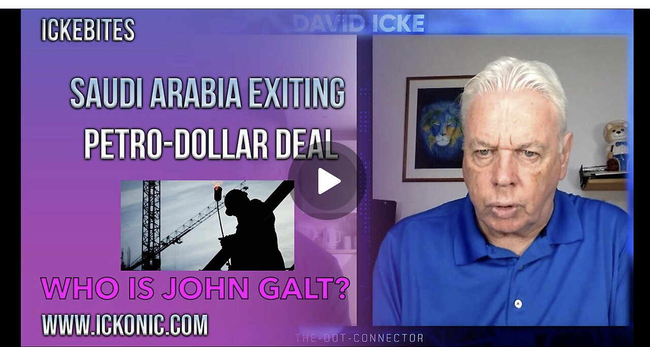 David Icke ON Saudi Arabia & The Petro-Dollar. WHO IS REALLY PULLING THE STRINGS? TY JGANON, SGNAON