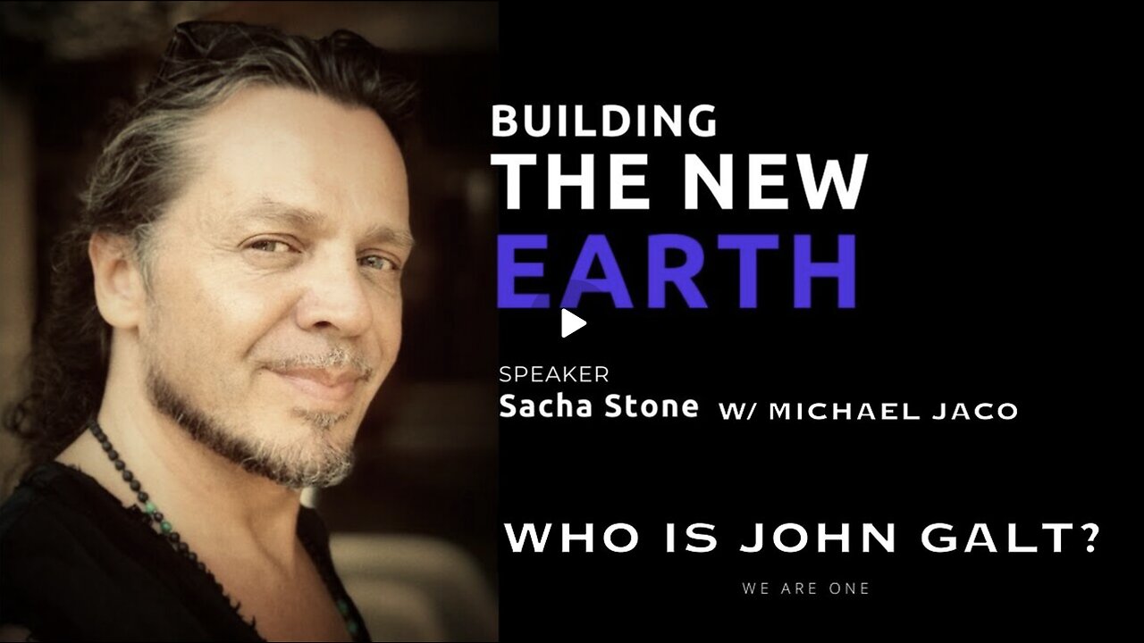 Sacha Stone JOINS MICHAEL JACO TO DISCUSS "THE NEW WORLD" WE ARE ENTERING. TY JGANON, SGANON