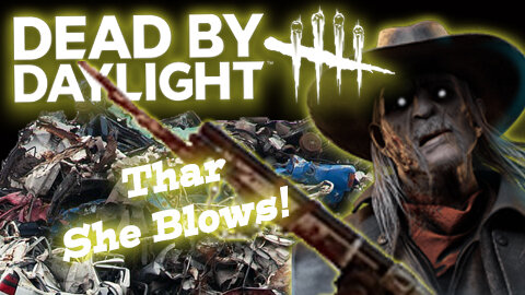 Dead By Daylight: Deathslinger Harpoons The Whales At Autohaven