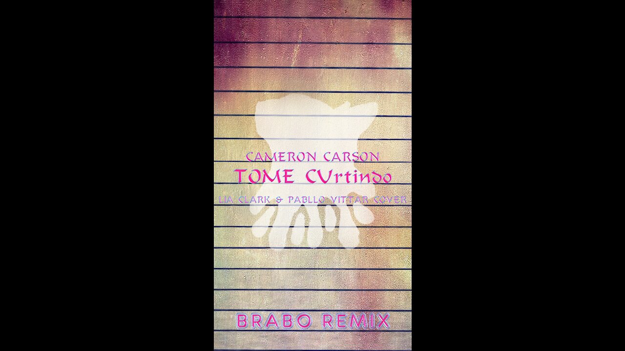 Cameron Carson - TOME CUrtindo (Brabo Remix) (Lia Clark & Pabllo Vittar Cover)
