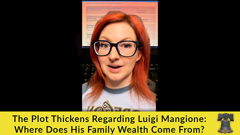 The Plot Thickens Regarding Luigi Mangione: Where Does His Family Wealth Come From?