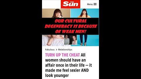 Our Cultural Degeneracy is because of Weak Men!