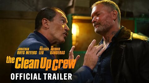 The Clean Up Crew - Official Trailer (HD) | Antonio Banderas