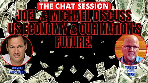 US ECONOMY & OUR NATION'S FUTURE! | THE CHAT SESSION