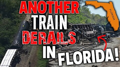 ANOTHER Train DERAILS In FLORIDA! • Guess WHAT It Was CARRYING?!
