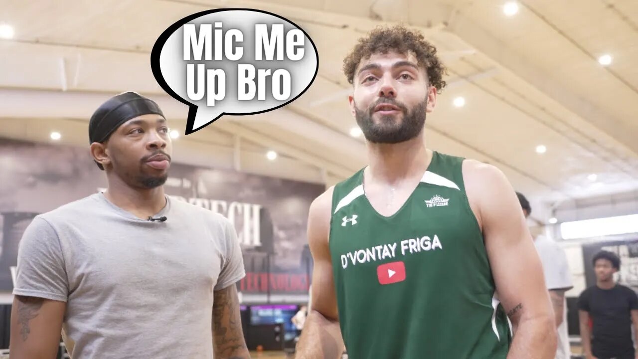 I Mic'd Up A Pro For A Game vs High Schoolers...