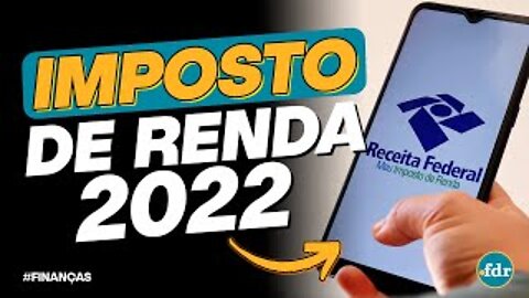 NOVO PRAZO DO IMPOSTO DE RENDA 2022 PRORROGADO