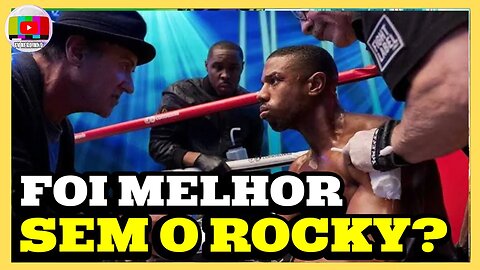 ROCKY NÃO SER MENSIONADO EM CREED III ACABOU COM A FRANQUIA?