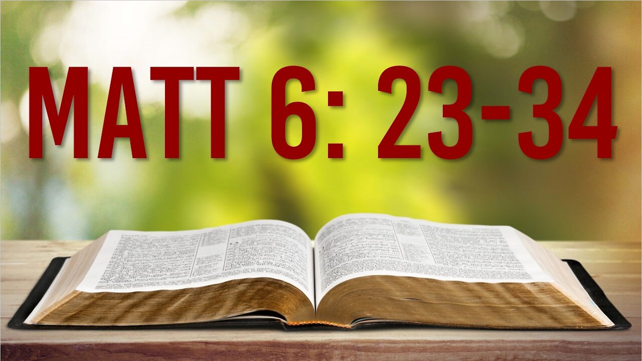 MATTHEW 6: 23-34 - GOD'S MESSAGE TO US AT THE END OF THIS PANDEMIC