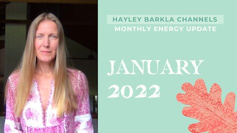 Universal Energy Update | January 2022 with Hayley Barkla