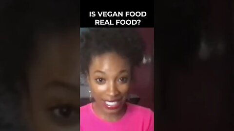 #SHORTS Is Vegan Food Real Food?