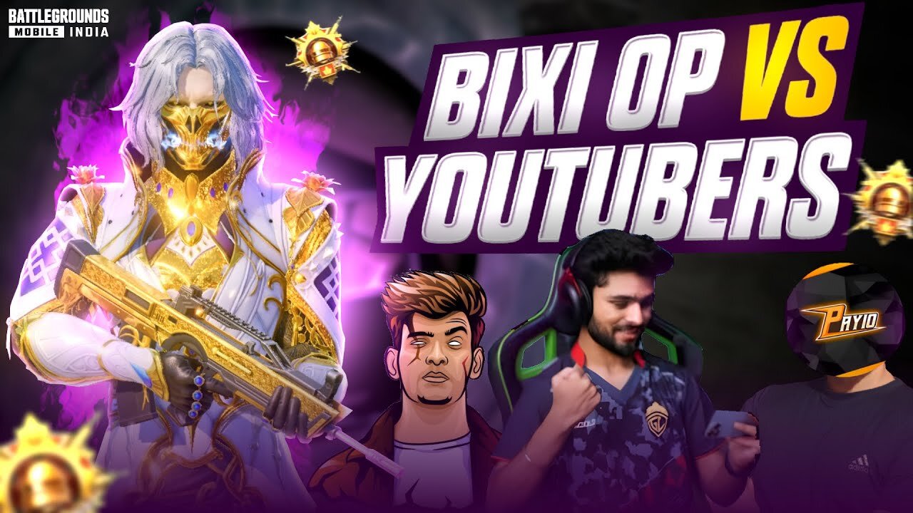 BIXI OP VS YOUTUBERS -- ft. LoLzZz Gaming_ Bandookbaaz_ Payio l Destroying Streamers in BGMI