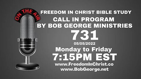 Call In Program by Bob George Ministries P731 | BobGeorge.net | Freedom In Christ Bible Study