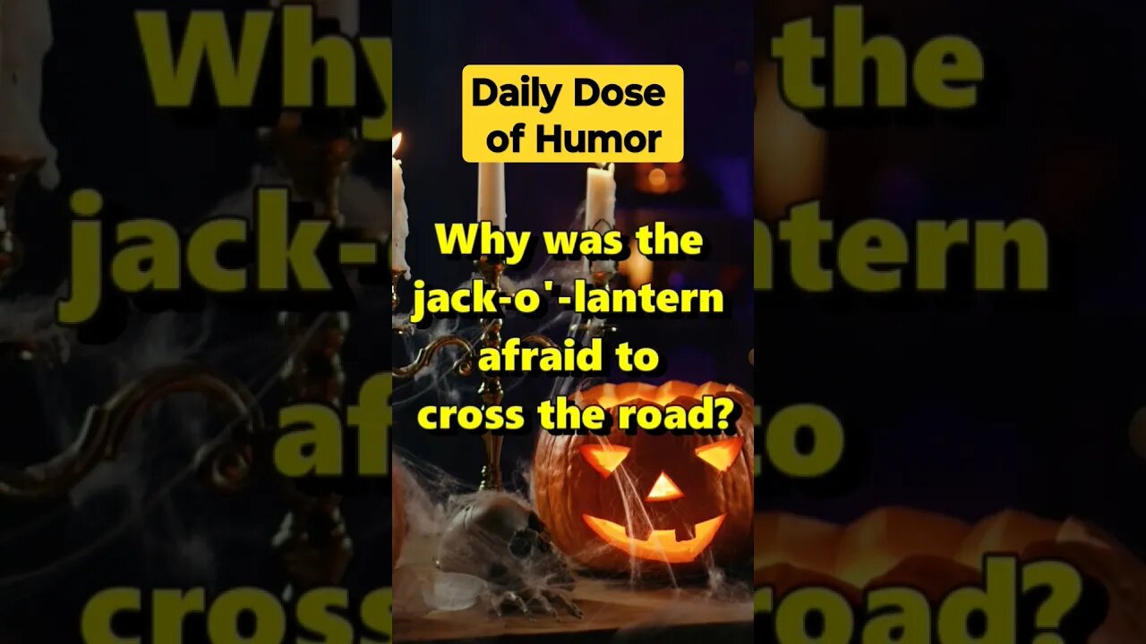 "Why was the jack-o'-lantern afraid to cross the road?" #shorts #Funny #Subscribe