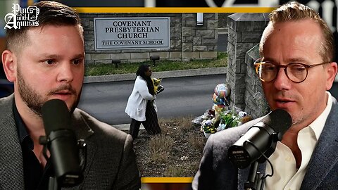 Pray For Covenant Presbyterian w/ Jonathon Van Maren