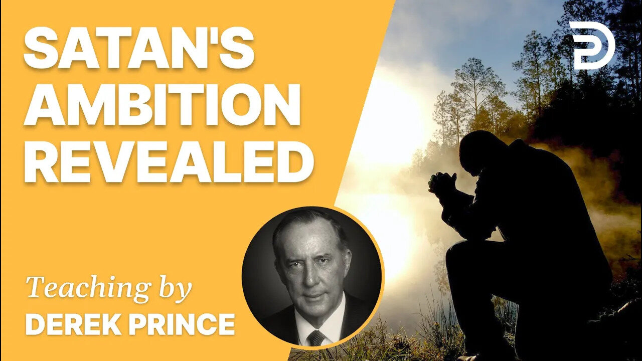 🔥 Satan's Ambition Revealed #Shorts - Derek Prince