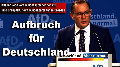 Knaller Rede vom Bundessprecher der AfD, Tino Chrupalla beim Bundesparteitag in Dresden