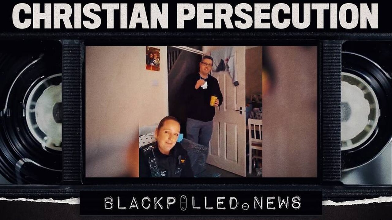 UK Police And Mental Health Professional Visit Man For Saying Christians Need To “Stand Up