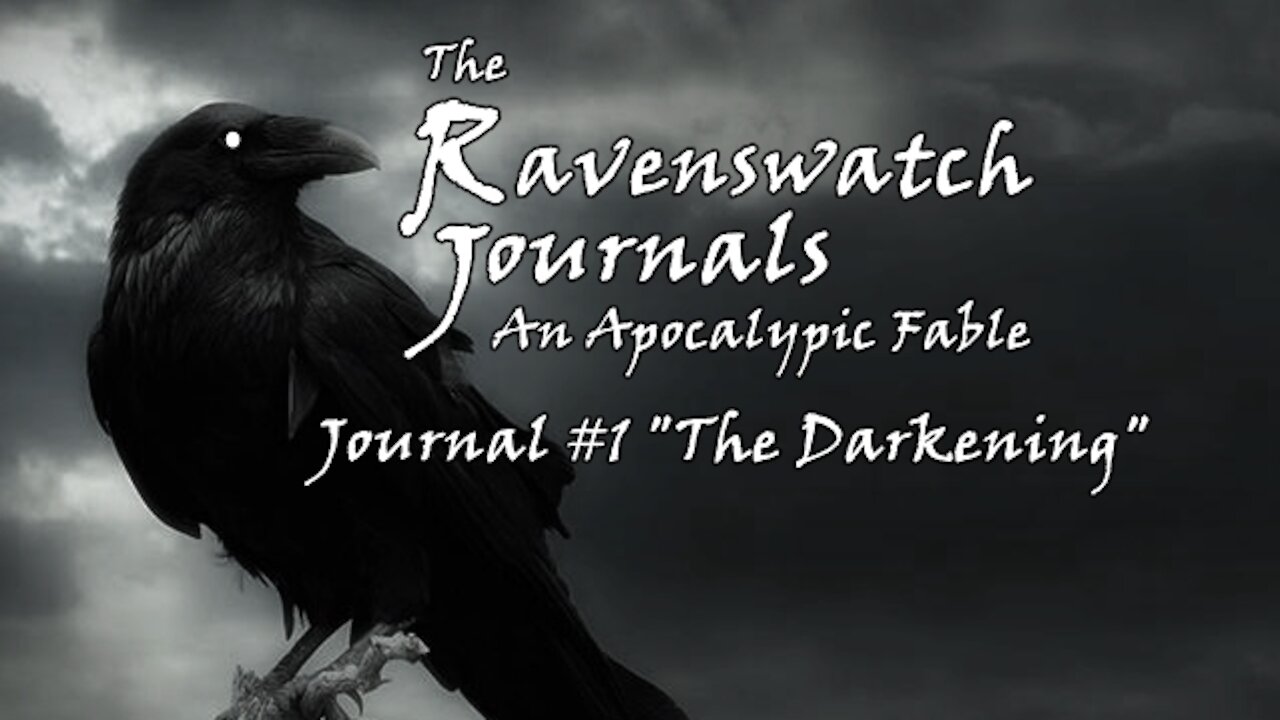 The Ravenswatch Journals: JNL 1 "The Darkening", DAY 2