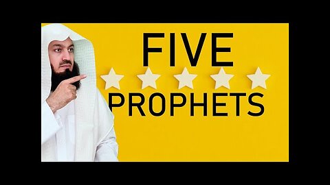 Who Are the Greatest Prophets? Mufti Menk Explains