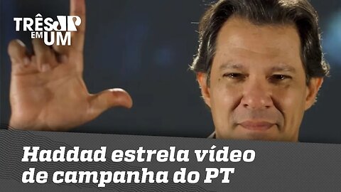 Haddad estrela vídeo de campanha do PT