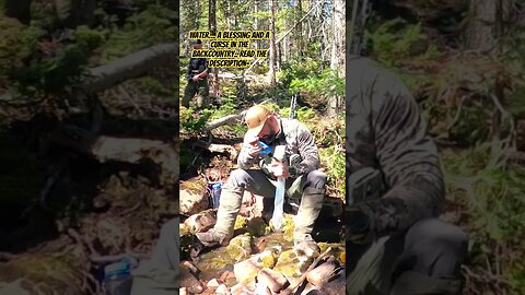 Wild Hydration - Blessing and Curse - #bowhunting #backcountry 💧🏹