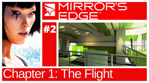 Mirror's Edge | Chapter 1 - The Flight | No Commentary