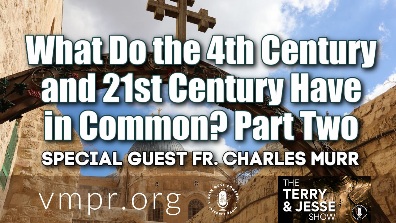 24 Mar 21, The Terry and Jesse Show: What Do the 4th and 21st Centuries Have in Common? (Pt. 2)