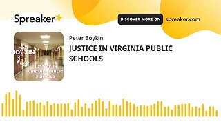 JUSTICE IN VIRGINIA PUBLIC SCHOOLS