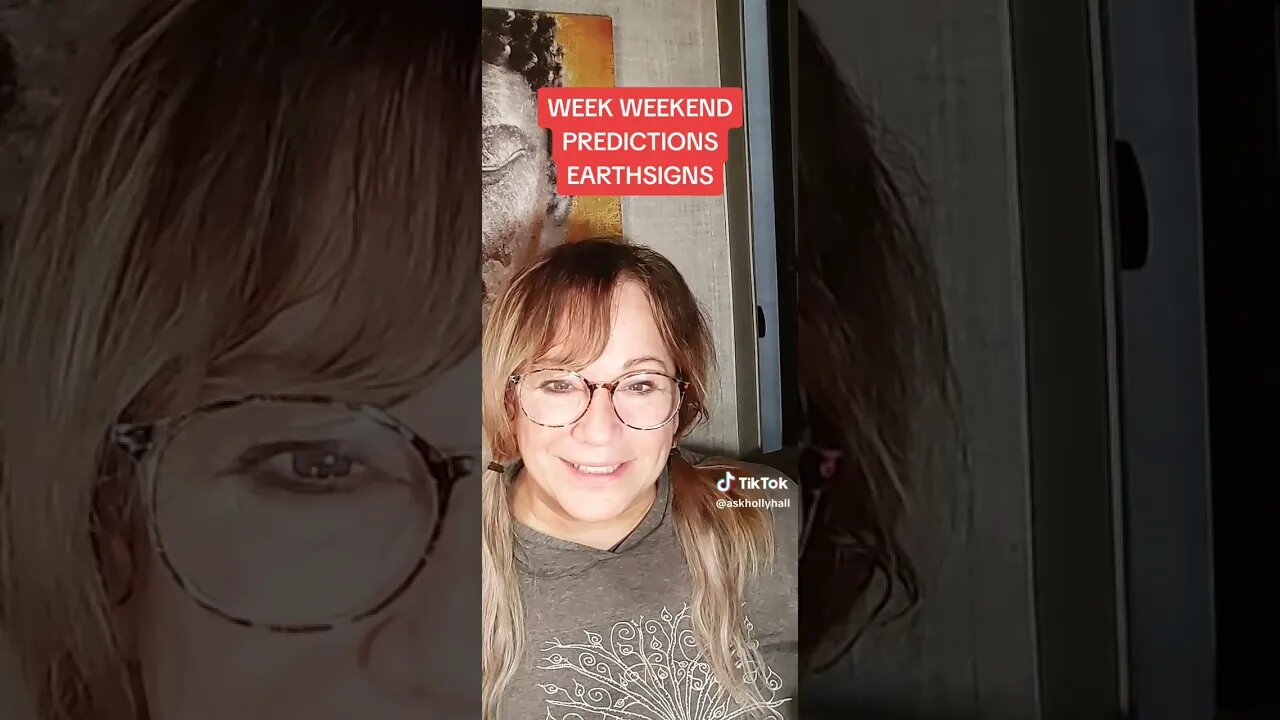 PREDICTIONS WEEK OF JUNE 25TH-EARTH SIGNS